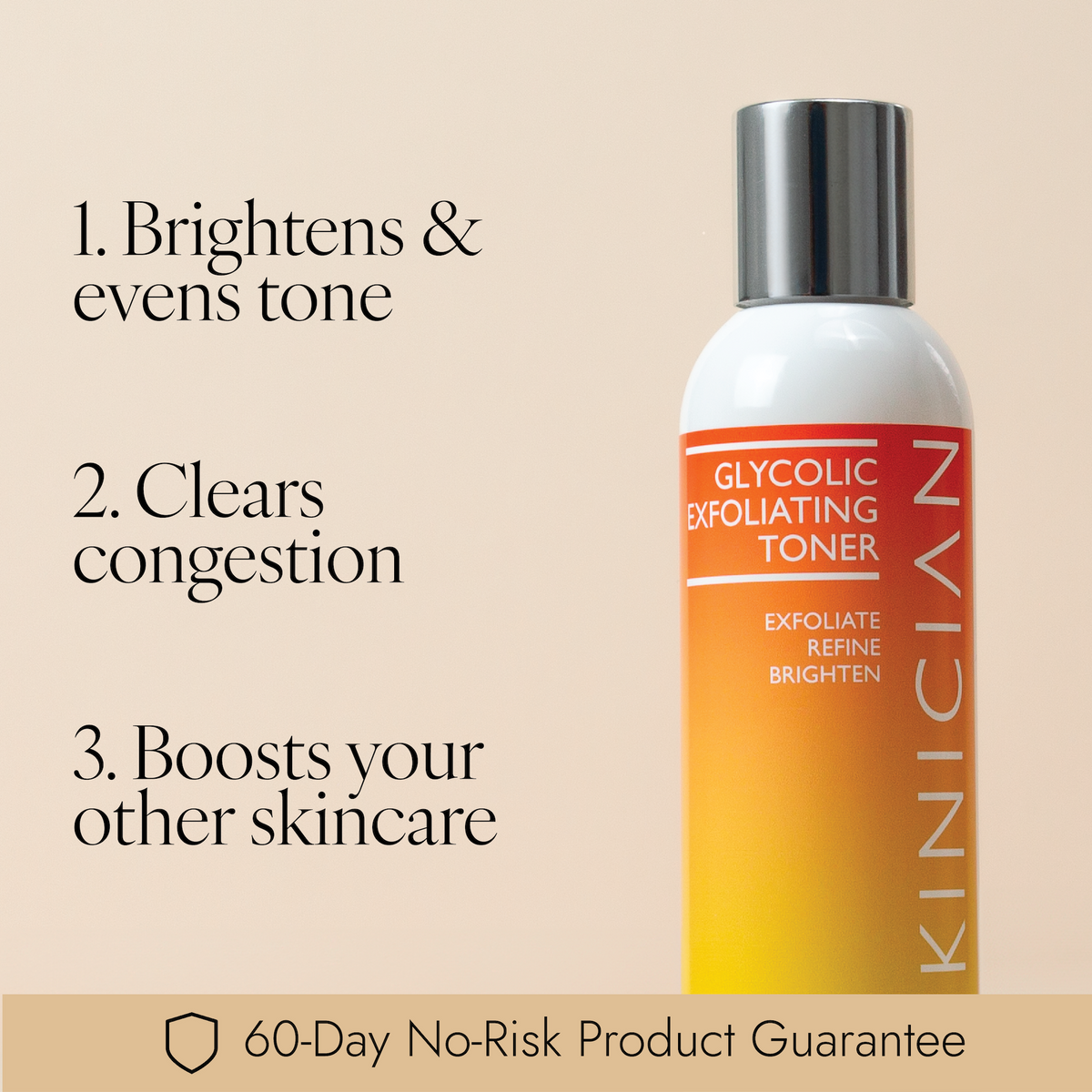 Image of Skinician Glycolic Toner on beige background with product benefits beside it. Text reads "1.Brightens and evens tone, 2. Clears congestion, 3. Boosts your other skincare". The image also features a banner at the bottom with text "60 day no-risk product guarantee"