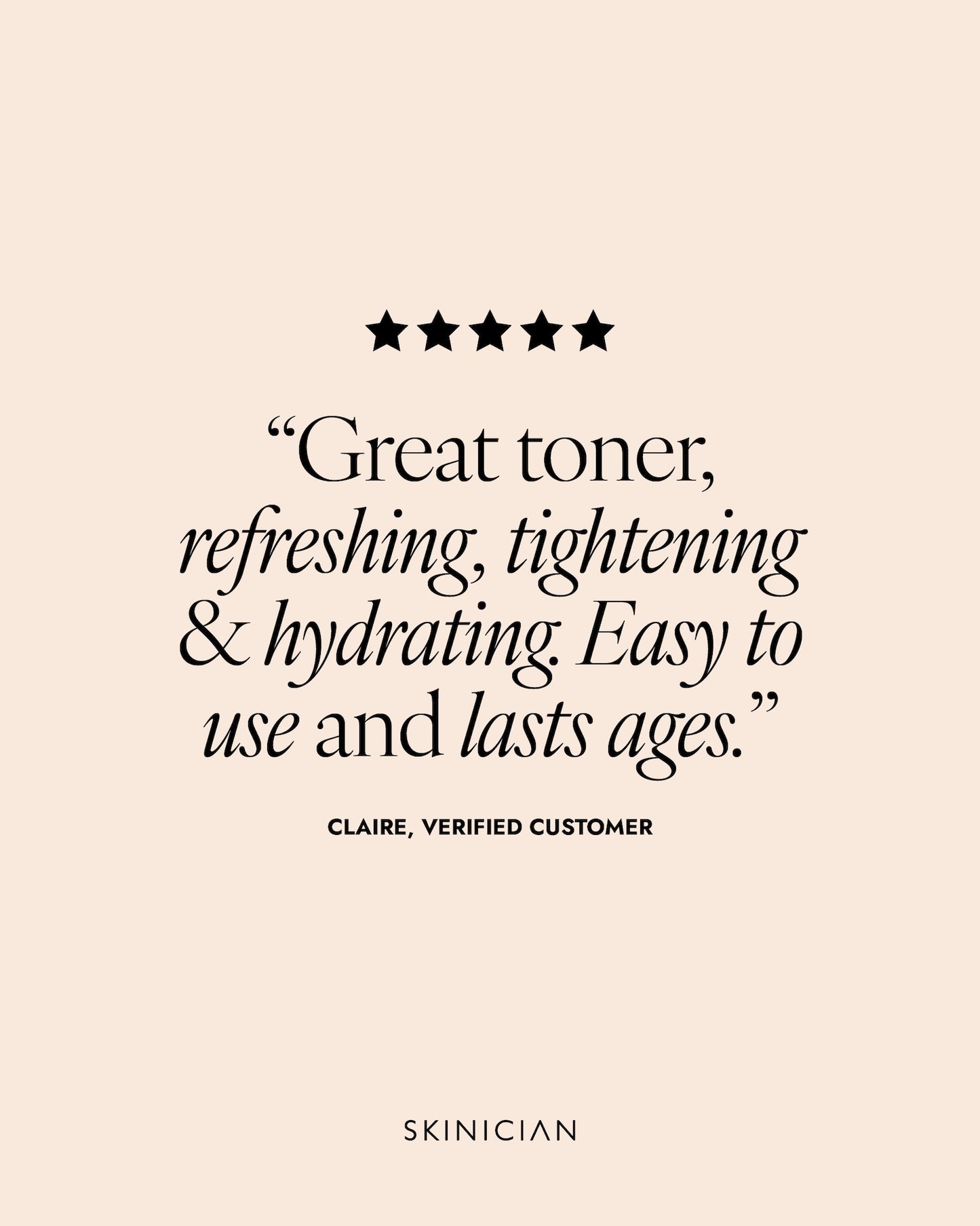 5 star review of Skinician revitalising toner. Review reads "great toner, refreshing, tightening and hydrating. Easy to use and lasts ages."
